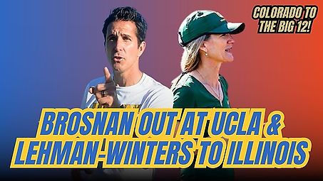 Blue Oval Podcast: Sean Brosnan Out at UCLA, Lehman-Winters to Illinois & Colorado to the BIG 12